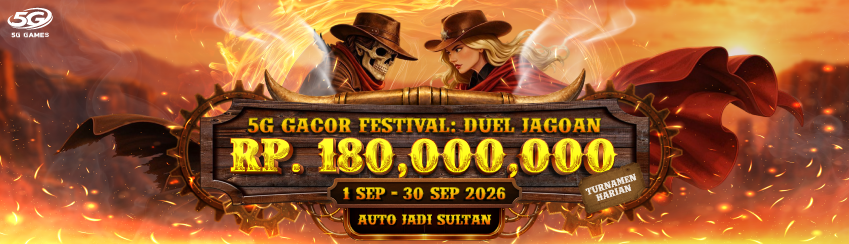 5GGAMES - 5G GACOR FESTIVAL DUEL JAGOAN