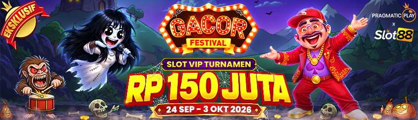 SLOT88 X PP - GACOR FESTIVAL: SLOT VIP TOURNAMENT